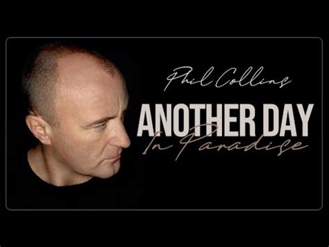 Another Day In Paradise Phil Collins Youtube