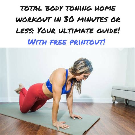 Total Body Toning Home Workout In Minutes Or Less Your Ultimate