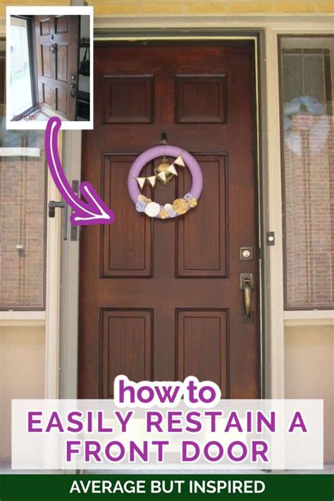 How To Restain A Front Door The Easy Way Stained Doors Wood Doors