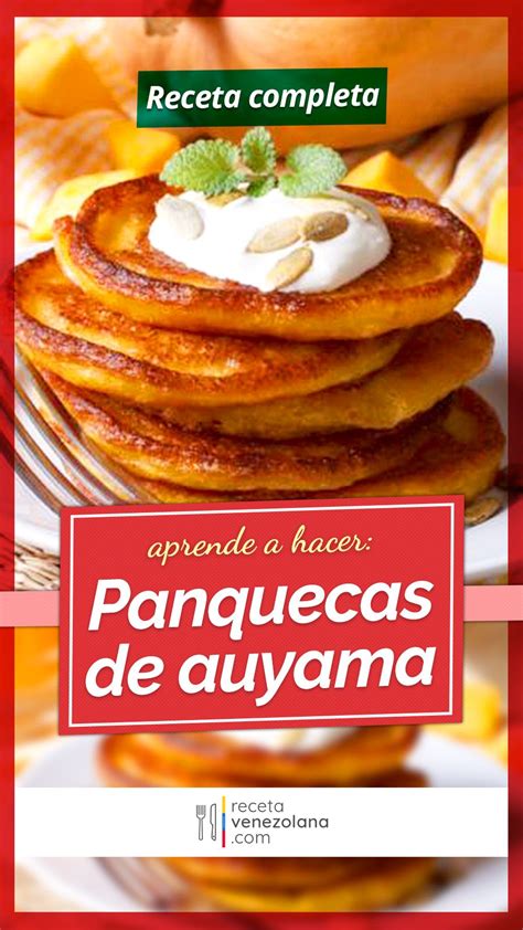 Panquecas De Auyamamuy Nutritivas Receta Venezolana Receta