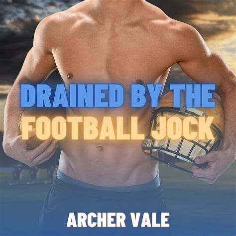 Drained By The Football Jock Gay Humiliation Stories
