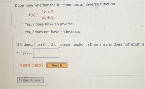 Solved Determine Whether The Function Has An Inverse