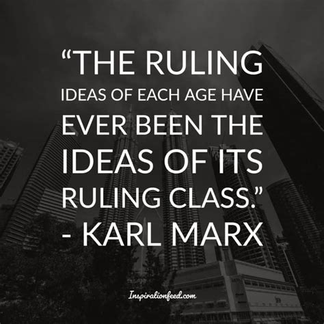 30 Karl Marx Quotes On Economics Religion And Leadership