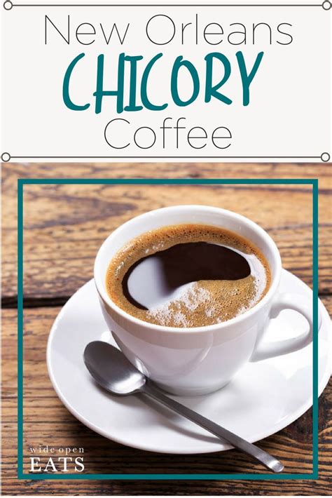 New Orleans Chicory Coffee Recipe Chicory Coffee Ground Coffee