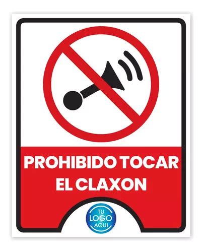 Señalamiento Personalizado 20x25cm Prohibido Tocar El Claxon Meses