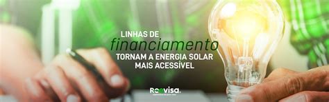 Energia Solar Conhe A As Linhas De Financiamento Acess Veis