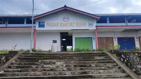 Dulu Ramai, Kini Pasar Rakyat Buha Manado Sulawesi Utara Ditinggalkan ...