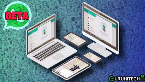 Whatsapp Beta Ora Supporta La Compatibilit Multi Dispositivo Guruhitech