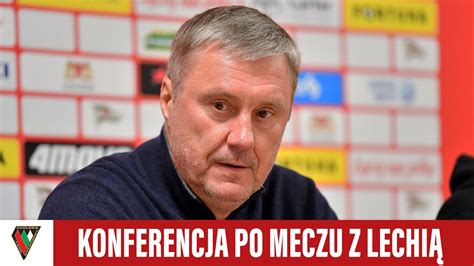 Konferencja Konferencja Prasowa Po Meczu Lechia Gda Sk Zag Bie