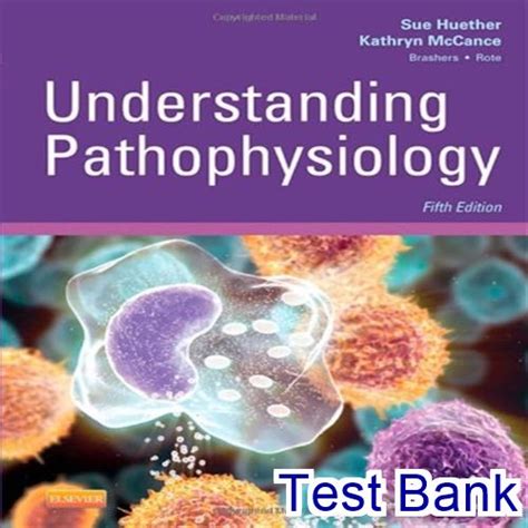 Test Bank For Understanding Pathophysiology Th Edition By Huether