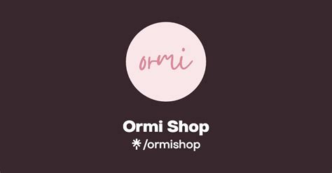 Ormi Shop | Instagram | Linktree