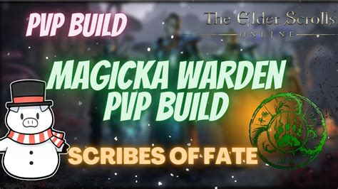 Eso Magicka Warden Pvp Build Scribes Of Fate Dlc Double Frost Staves