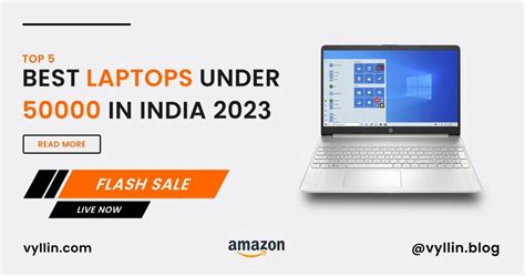 Best Laptops Under In India Vyllin