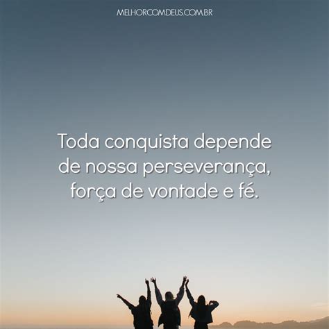 Frases de Perseverança Palavras de incentivo para você seguir lutando