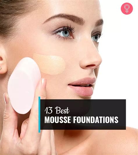 13 Best Mousse Foundations Of 2025 As Per A Makeup Artist