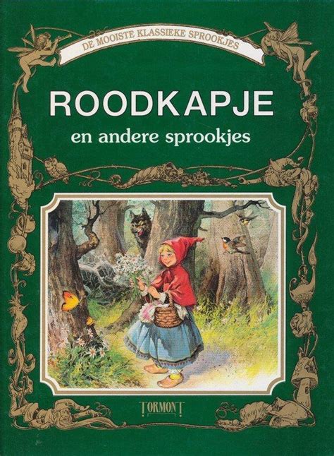 De Mooiste Klassieke Sprookjes Roodkapje En Andere Sprookjes Peter