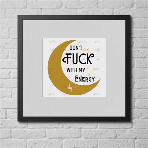 Don T Fuck With My Energy Svg Car Decal Svg Moon Coffee Etsy