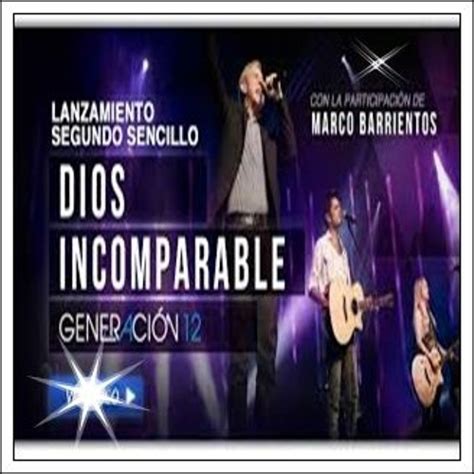 Stream Dios Incomparable -Generacion 12 Ft Marco Barrientos by Musica Cristiana 2019 | Listen ...