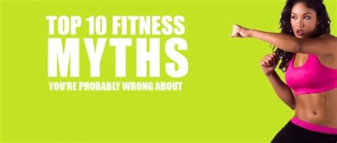 Exposing The Top 10 Fitness Myths