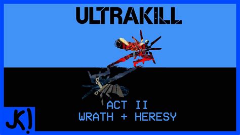 ULTRAKILL FIRST TIMER PART 6 WRATH HERESY YouTube