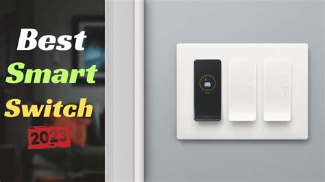 Best Smart Switch For Your Home Youtube