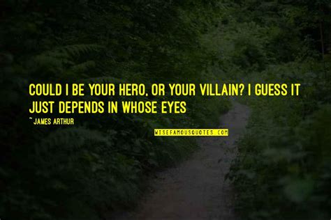 Hero And Villain Quotes Top 64 Famous Quotes About Hero And Villain