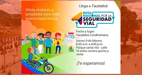 La Seguridad Vial Prioridad En Facatativ Participa En La Ruta