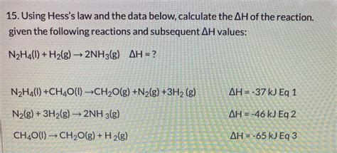 Solved 15 Using Hesss Law And The Data Below Calculate