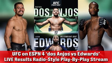 Live Ufc On Espn Rafael Dos Anjos Vs Leon Edwards Radio Style Play