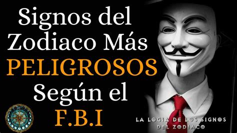 Los Signos M S Peligrosos Del Zodiaco Seg N El Fbi Most Dangerous