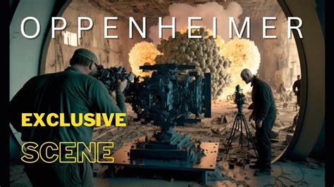 Oppenheimer Behind The Scenes Exclusive Nolan Youtube