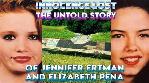 Innocence Lost The Untold Story Of Jennifer Ertman And Elizabeth Pena