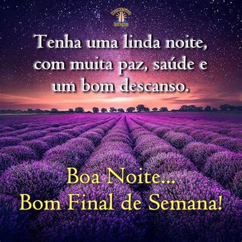 Mensagem De Boa Noite E Bom Final De Semana - Boa noite e bom final de semana - Momento Divino - 5007