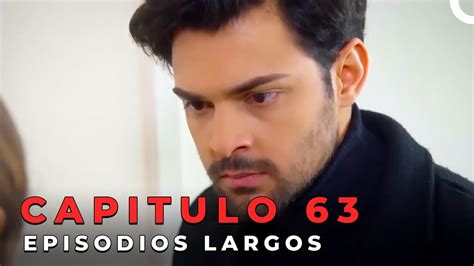 Episodios Largos 63 Te Amé Una Vez Novela Turca YouTube