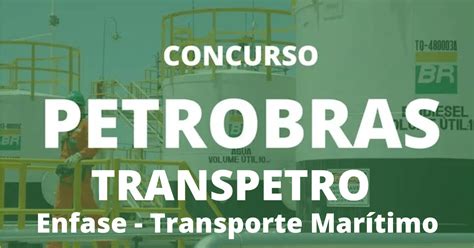 Curso Preparatório para o Concurso Transpetro Petrobras Transporte