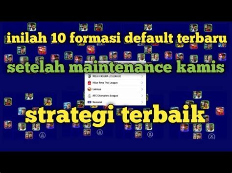 Inilah 10 Formasi Default Terbaru Efootball Setelah Maintenance Kamis