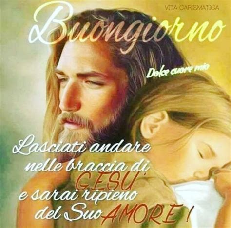 Pin Di Anna Su Buon Giorno Religioso Nel Buongiorno Immagini