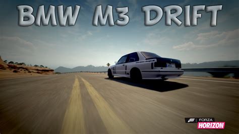 Forza Horizon Drift Build Bmw M Youtube