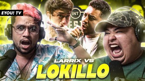 La Batalla Del D A Reacci N A Lokillo Vs Larrix Jony Beltr N Y