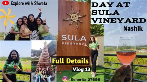 Sula Vineyards Nashik Full Details One Day Trip Plan Explore With