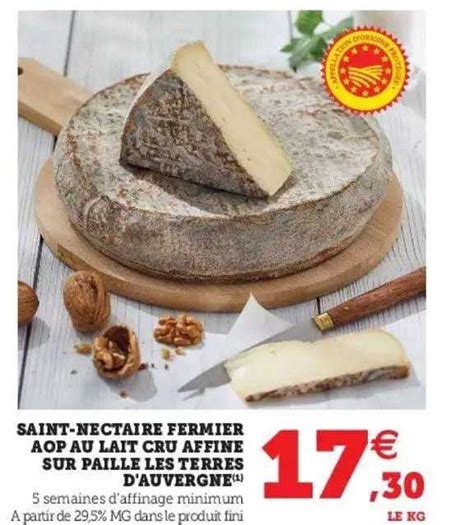 Promo Saint Nectaire Fermer Aop Au Lait Cru Affine Sur Paille Les