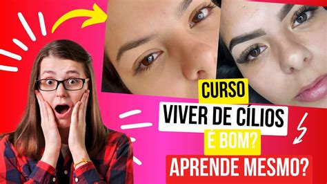 TUDO SOBRE O CURSO VIVER DE CÍLIOS DA LARISSA COSTA É Bom Aprende