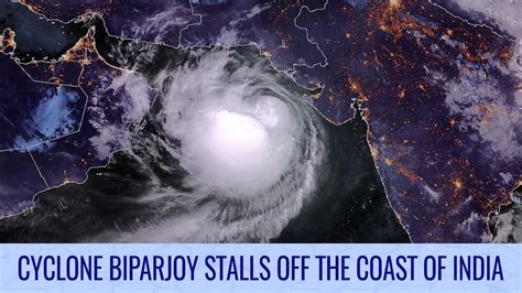 Cyclone Biparjoy Stalls Off The Coast Of India June 14 2023 YouTube