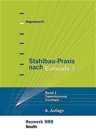 Stahlbau Praxis Nach Eurocode Buch Mit E Book Band