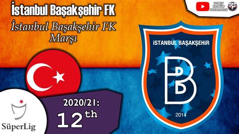 Stanbul Ba Ak Ehir Fk Anthem Youtube