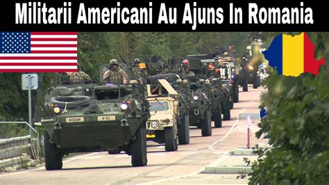 Ne Pregatim De Razboi Armata Americana Ajunge N Romania Convoi