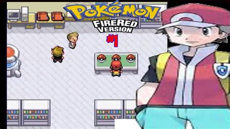 Lets Play Pokemon Fire Red Episode 1 Welcome To The Kanto Region