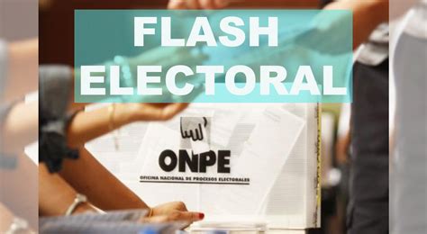 Flash Electoral 2021 Primera Vuelta Minuto A Minuto Del Conteo Rápido