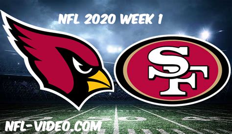 Arizona Cardinals Vs San Francisco 49ers Full Game And Highlights Nfl 2020 Week 1 Watch Nfl Live