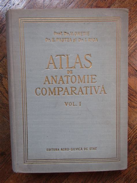 ATLAS DE ANATOMIE COMPARATIVA VOL I De VASILE GHETIE AUTOGRAF